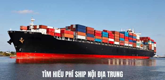 Cập Nhật Chi Phí Ship Nội Địa Trung Trên Các Sàn Phổ Biến